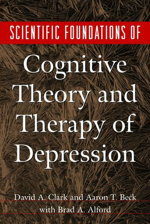 Scientific Foundations of Cognitive Theory and Therapy of Depression